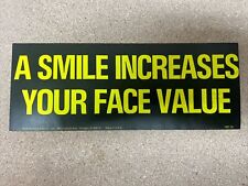 Vintage 1970’s Bumper Sticker “Smile Increases Face Value” Moderne 1974 picture