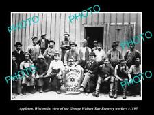 OLD 8x6 HISTORIC PHOTO OF APPLETON WISCONSIN WALTERS STAR BREWERY WORKERS 1895 picture
