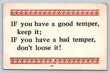 If You Have a Good Temper Keep it If You Have a Bad Temper Vintage Postcard 1102 picture