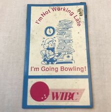 Vintage WIBC Bowling Refrigerator Magnet I'm Not Working Late I'm Going Bowling picture