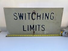 24 by 12 railroad sign switching limits reflective vintage picture