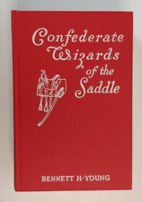 Confederate Wizards of the Saddle by Bennett H. Young, 1979 Reprint picture