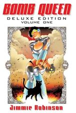 Bomb Queen Deluxe Edition Volume 1 Robinson, Jimmie Hardcover Good picture