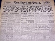 1940 JULY 17 NEW YORK TIMES - ROOSEVELT LEAVES 3RD TERM TO PARTY - NT 2949 picture