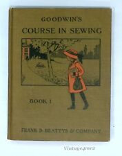 1910 Goodwin's Course in Sewing Book 1 Includes Old World  Learn To Sew Projects picture