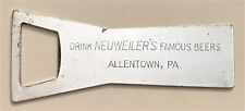 1930s Neuweiler Famous Beer Allentown Pennsylvania Bottle Opener C-24-4 picture