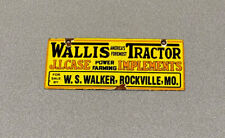 VINTAGE WALLIS TRACTORS PORCELAIN SIGN CAR GAS TRUCK GASOLINE picture