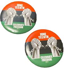 Lot Of 2 JUNETEENTH Celebrate Freedom Buttons Pin Lot - 2” Pinback Set June 19 picture