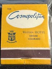VINTAGE MATCHBOOK - THE COSMOPOLITAN HOTEL - DENVER, COLORADO - UNSTRUCK picture