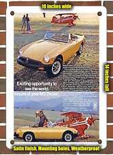 METAL SIGN - 1977 MG MGB Exciting Opportunity to See the World picture