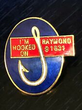 Collectible Vintage I'm Hooked on Raymond #1631 Colorful Metal Pinback Lapel Pin picture