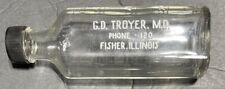 Vintage ACL Apothecary Medicine Bottle G. D. Troyer MD Fisher Illinois picture
