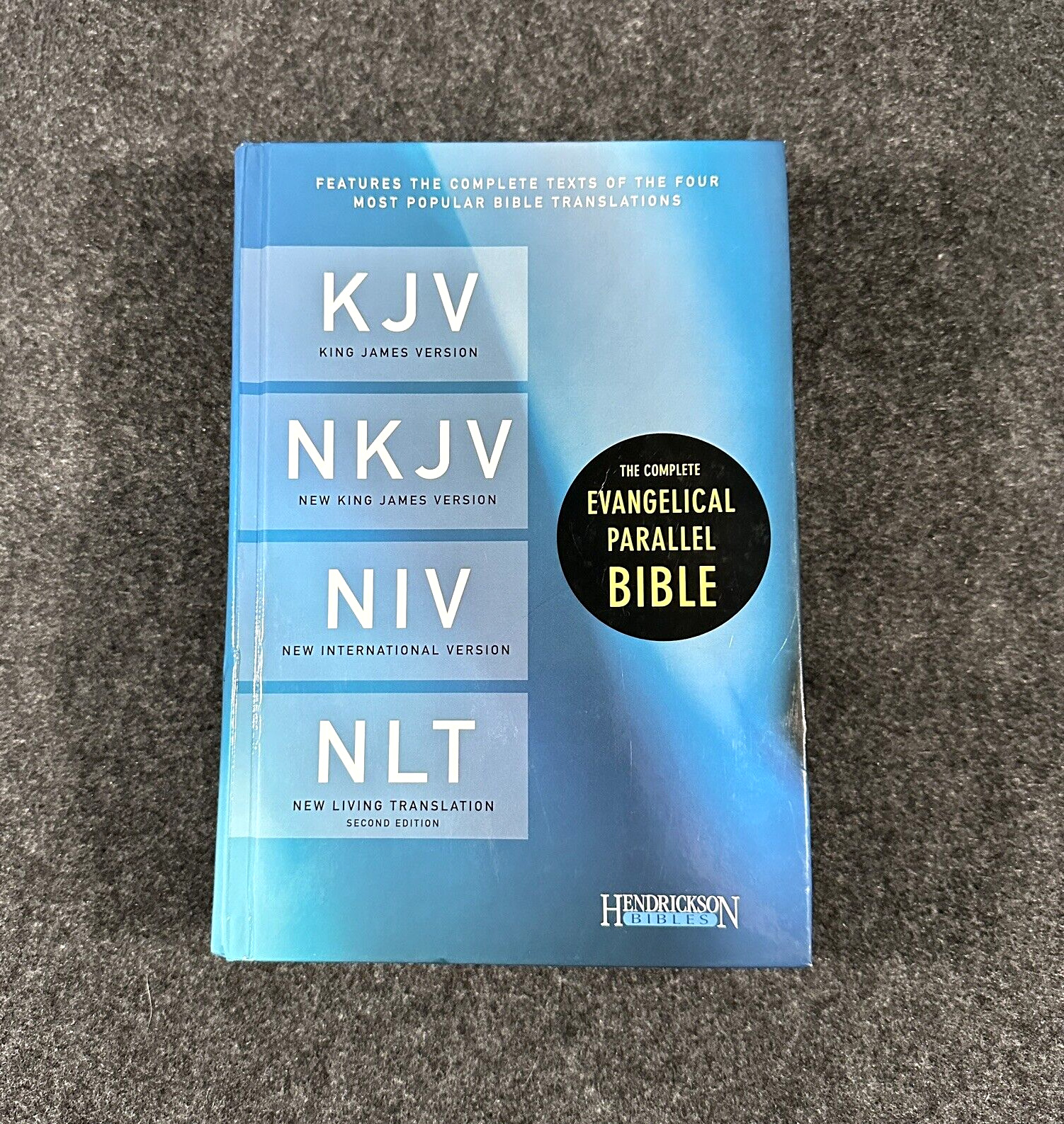 The Complete Evangelical Parallel Bible: King James Vers. +3 more - Hendrickson