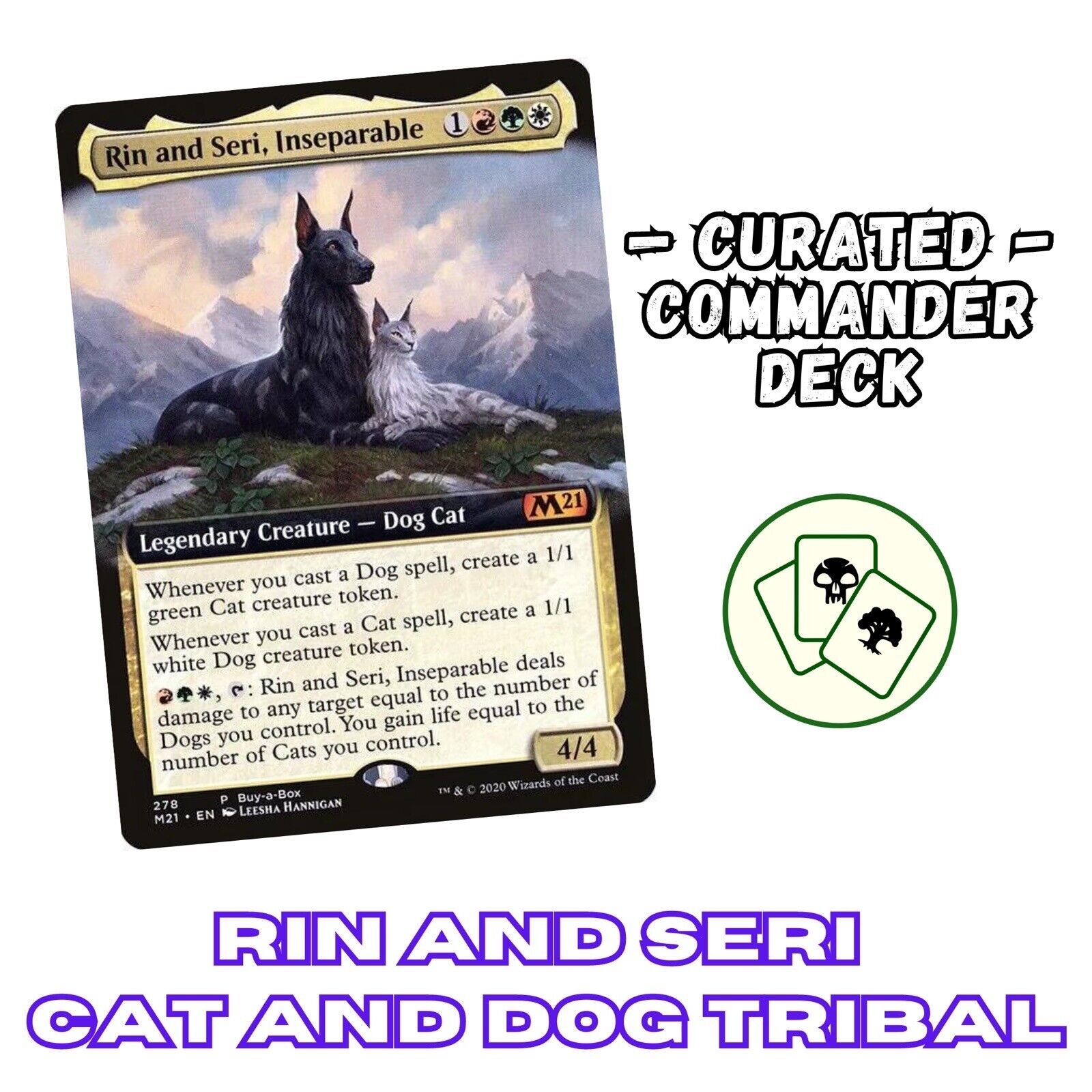 Rin And Seri, Inseparable Custom Deck MTG | Cat And Dog Tribal EDH Deck