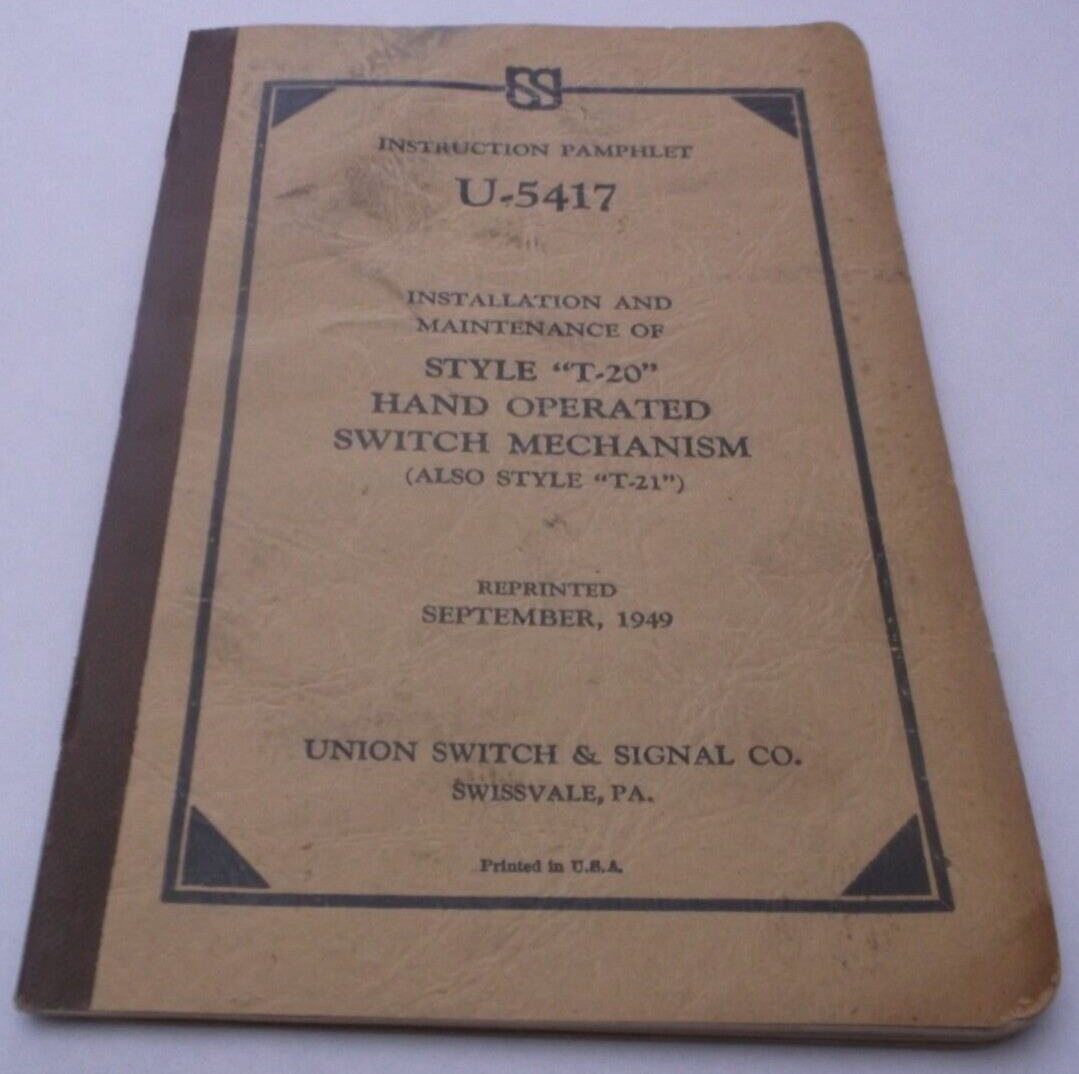 SEPTEMBER 1949 UNION SWITCH & SIGNAL T-20 SWITCH MECHANISM MANUAL