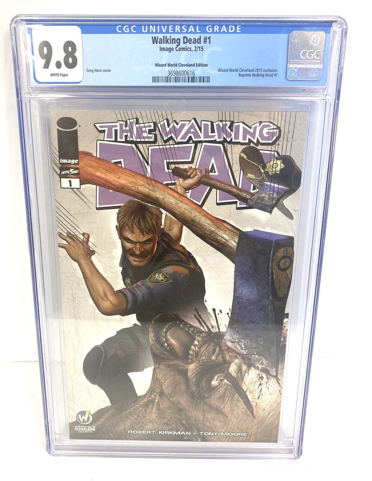 2015  IMAGE  THE WALKING DEAD #1 CGC 9.8 WIZARD WORLD CLEVELAND Greg Horn COVER
