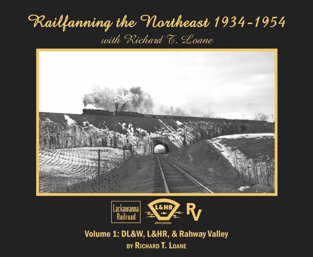 Railfanning in the NORTHEAST, 1934-1954, Vol. 1: DL&W, L&HR, Rahway Valley (NEW)