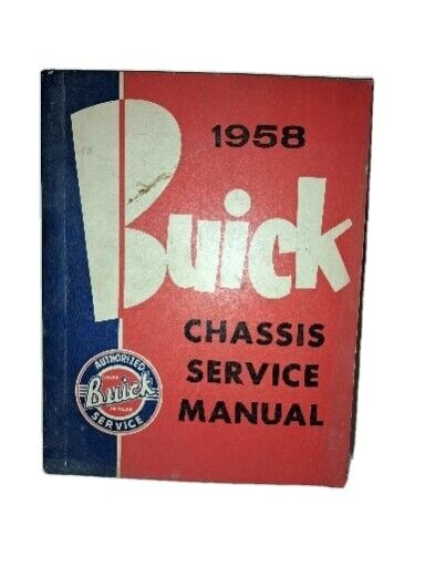 Buick ORIGINAL 1958 Buick Shop Chassis Service Manual