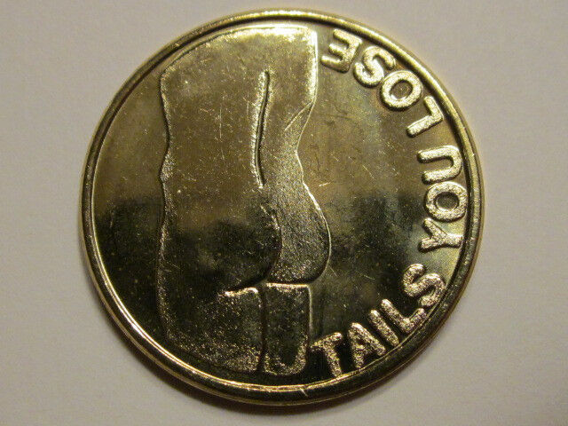 Naked Man Di<# & A$$ Heads I Win / Tails U Lose coin token chip medal flipper