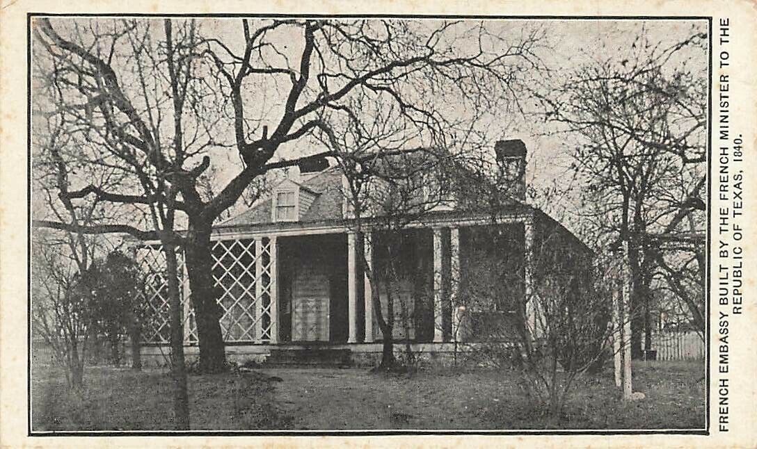 c1910 French Embassy Built 1840 Republic of Texas William Travis Daughters P316
