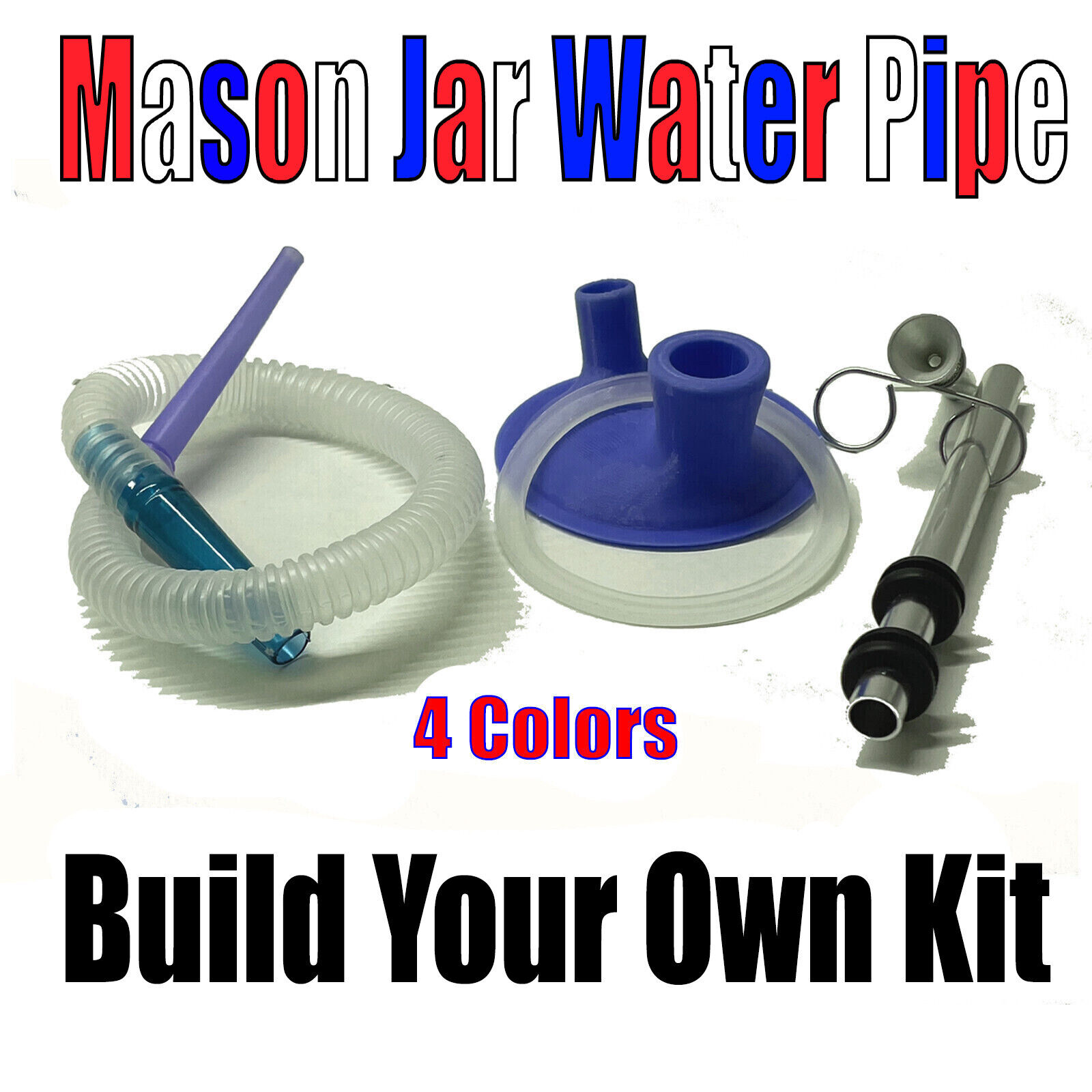 DYI Build your own  Mason Jar  Pipe -- 4 Colors  - Hookah
