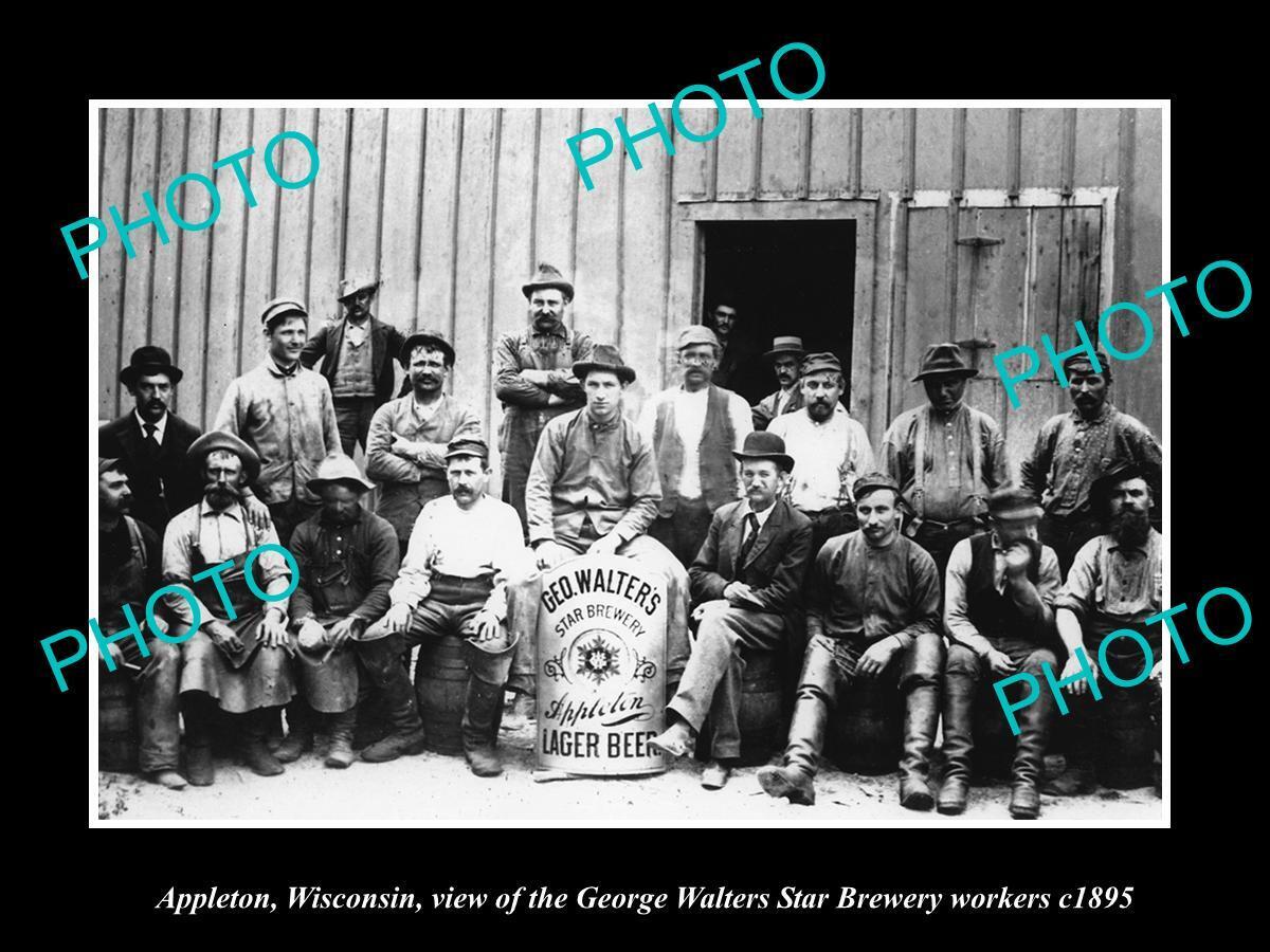 OLD 8x6 HISTORIC PHOTO OF APPLETON WISCONSIN WALTERS STAR BREWERY WORKERS 1895