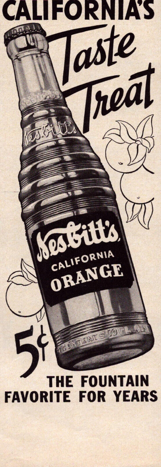 A11 Nesbitt\'s Orange Soda Pop Bottle California\'s Taste Treat Adverting Print Ad