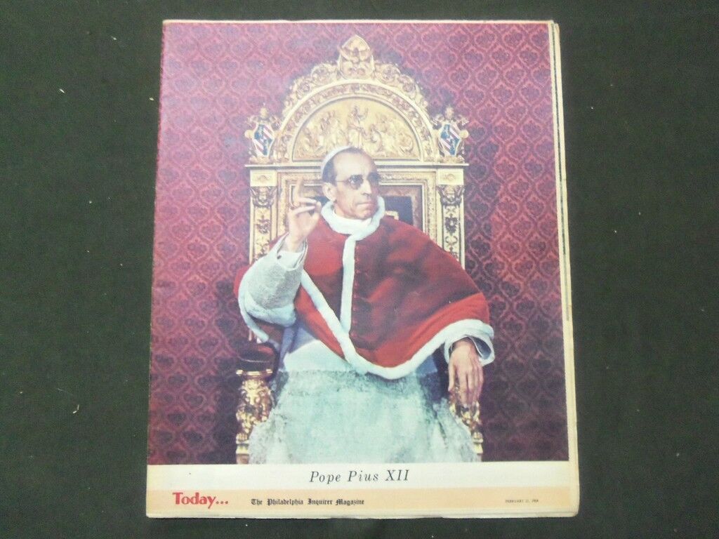 1954 FEBRUARY 21 TODAY NEWSPAPER MAGAZINE SECTION - POPE PIUS XII - II 4071