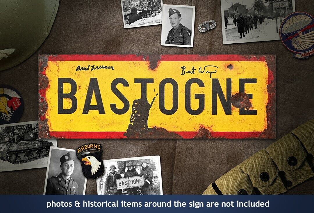 Bastogne metal sign Autographed Band of Brothers Battle of the Bulge