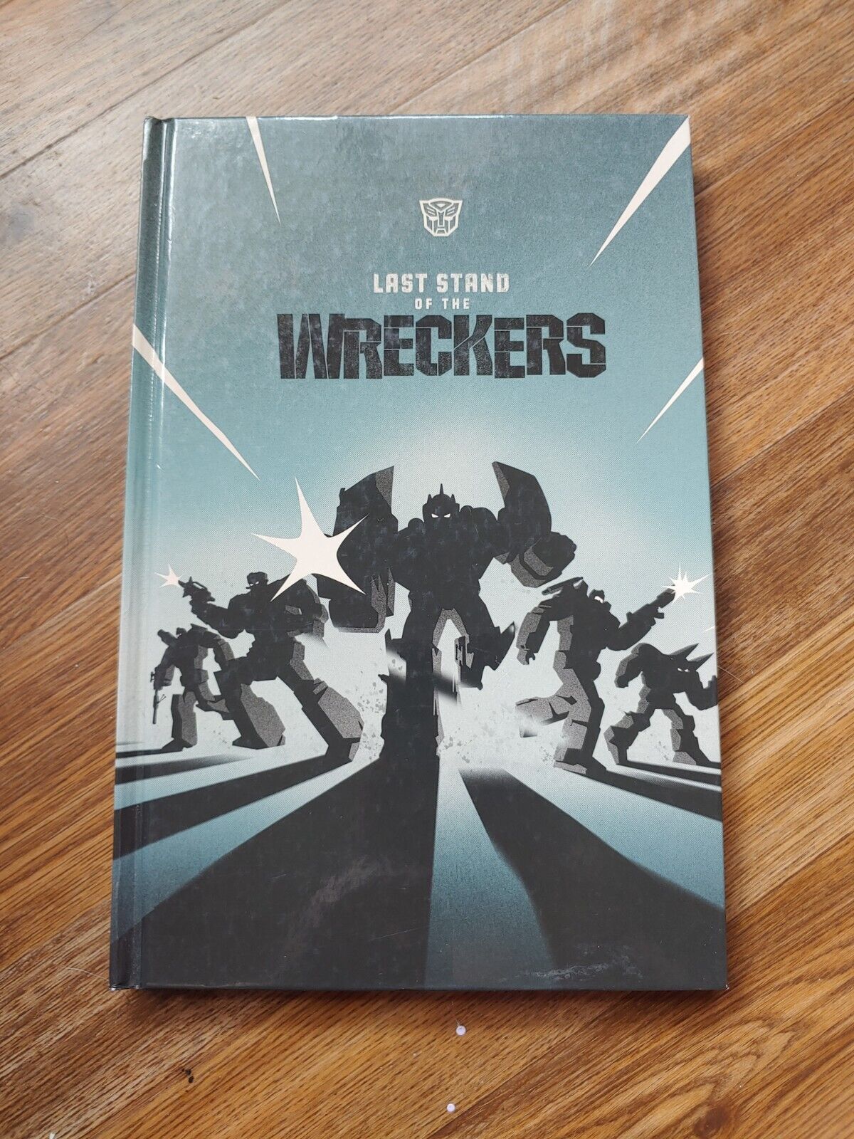 Transformers: Last Stand Of The Wreckers Hardcover IDW 2014 Third Edition