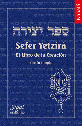 Sefer Yetzira – El Libro de la Creacion. Edicion Bilingue. Sefer Ietzira