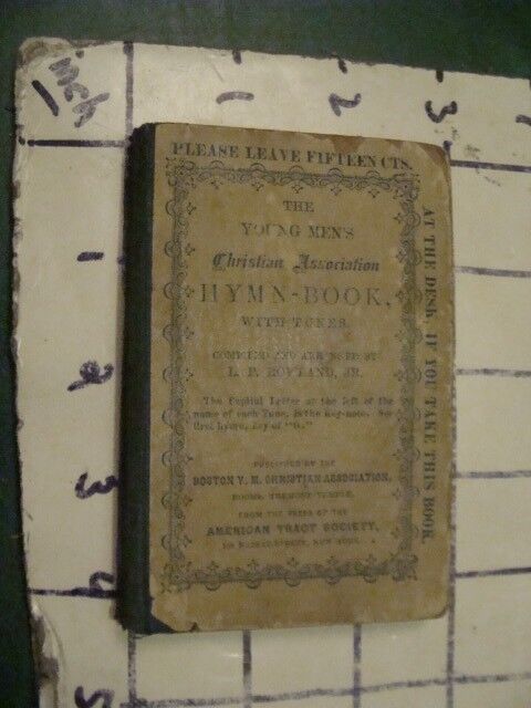 Original Vintage 1867 YMCA Hymn book w tunes AMERICAN TRACT SOCIETY 160pgs
