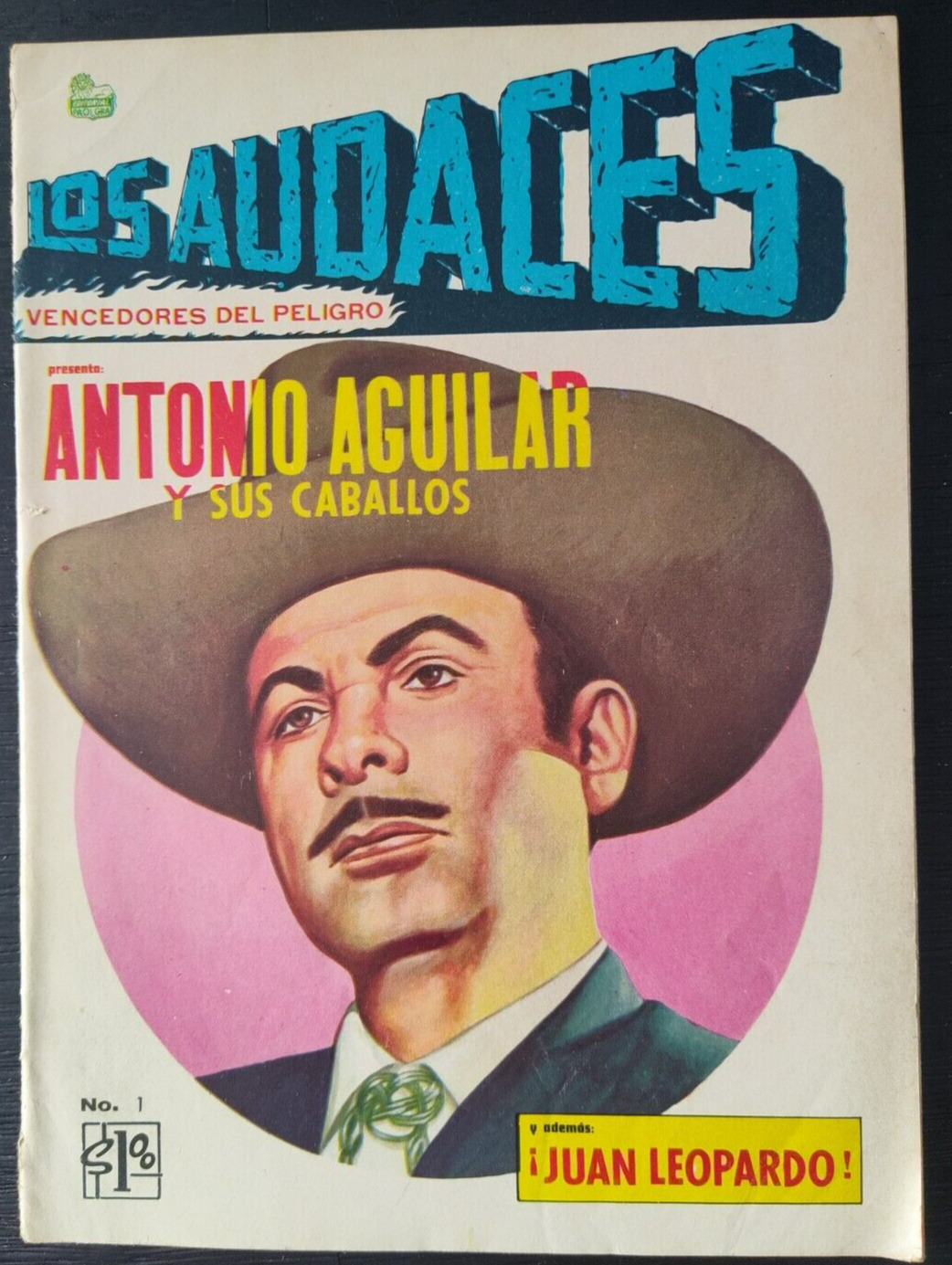 Los Audaces #1 Antonio Aguilar 1969 Spanish Mexico Comic Book