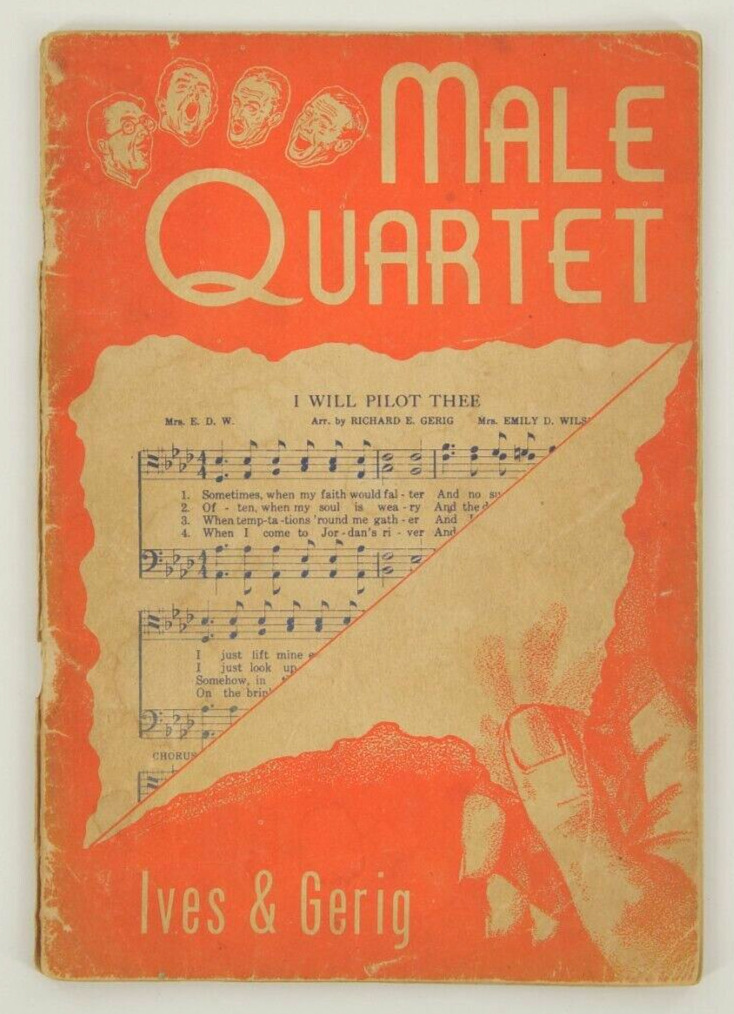 Vintage Male Quartet by Ives & Gerig Song Book Copyright 1947