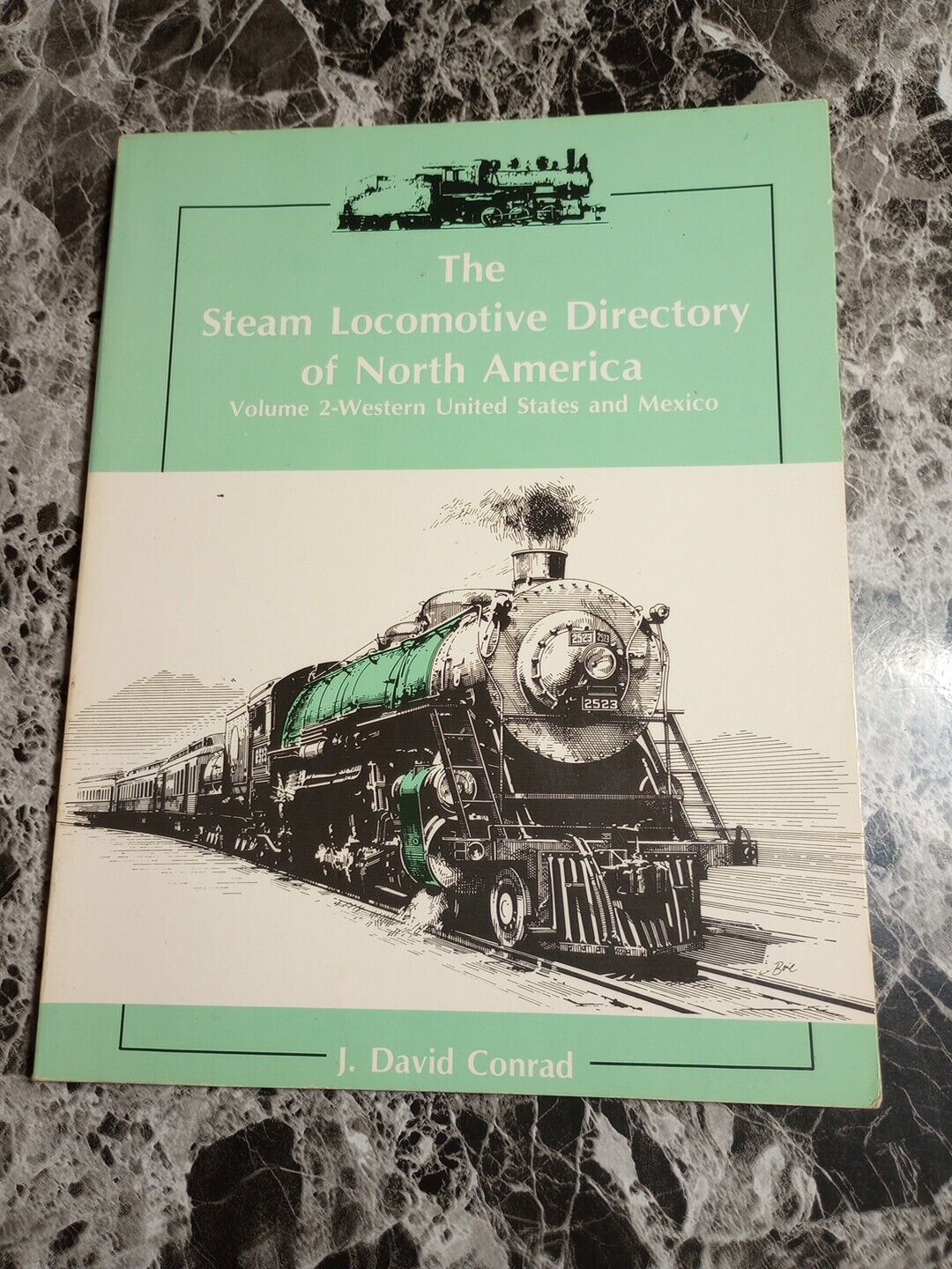 The Steam Locomotive Dictionary Of North America Volume 2