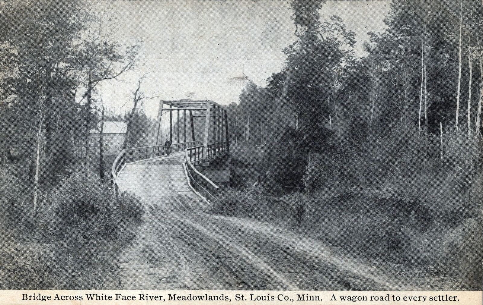 MEADOWLANDS MN - Bridge Across White Face River - 1909