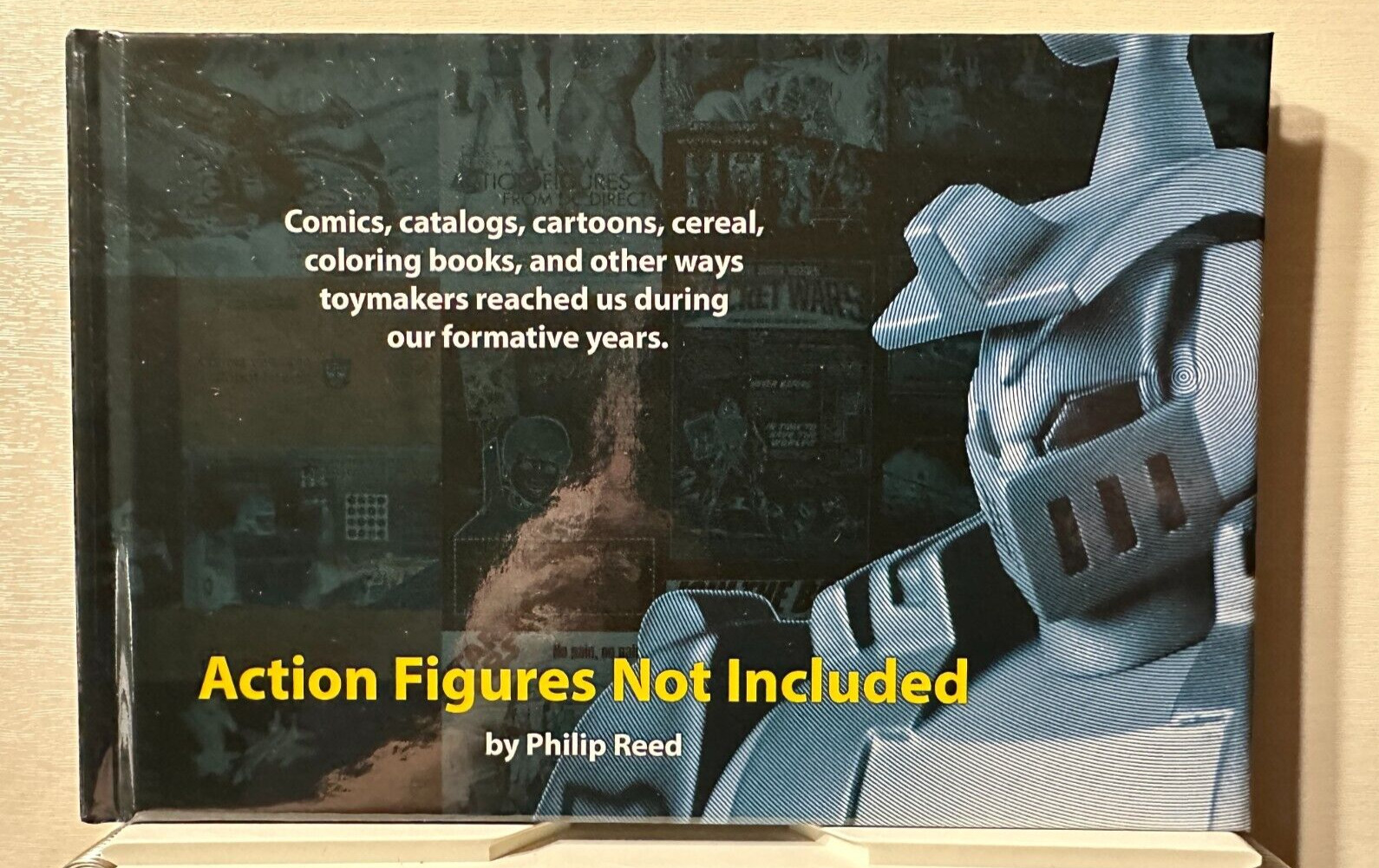 Action Figures Not Included by Philip Reed / 1980s Action Figure Marketing Book