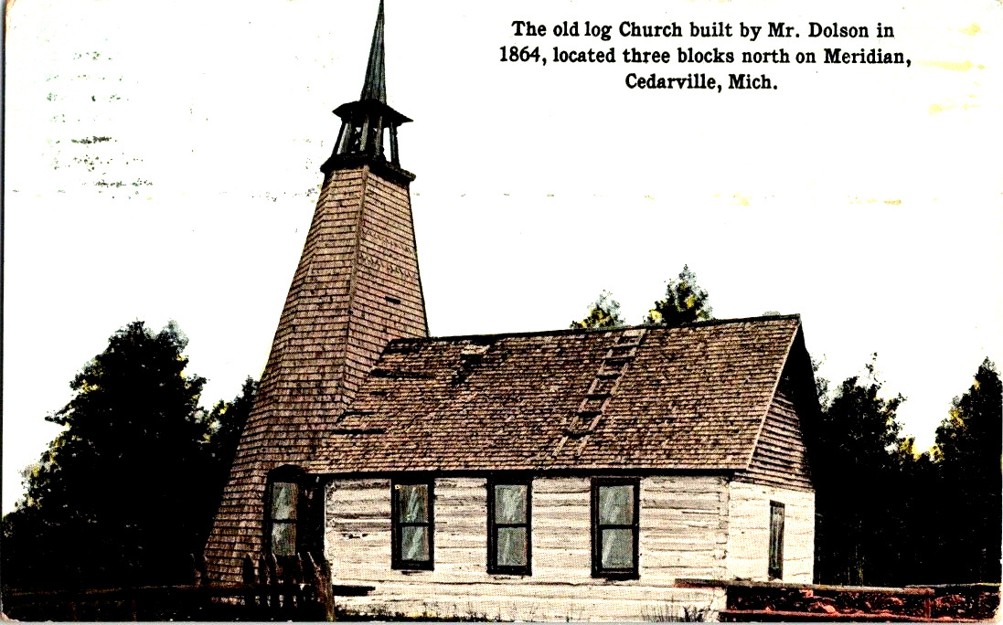 1864 log church built by Mr Dolson postcard Cedarville michigan a16