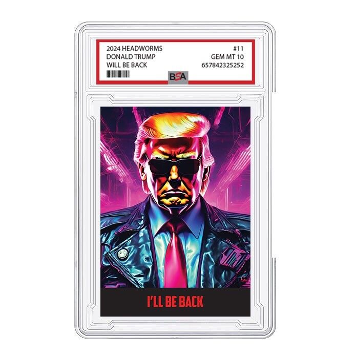 Donald Trump as the Terminator holo trading card - BSA 10(parody)-HE'LL BE BACK