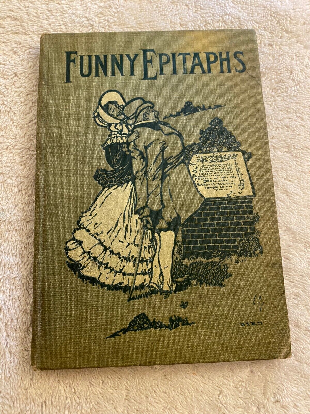 Funny Epitaphs, Boston, MA 1902 William C. Edwards, See Owner's Note Inside Book