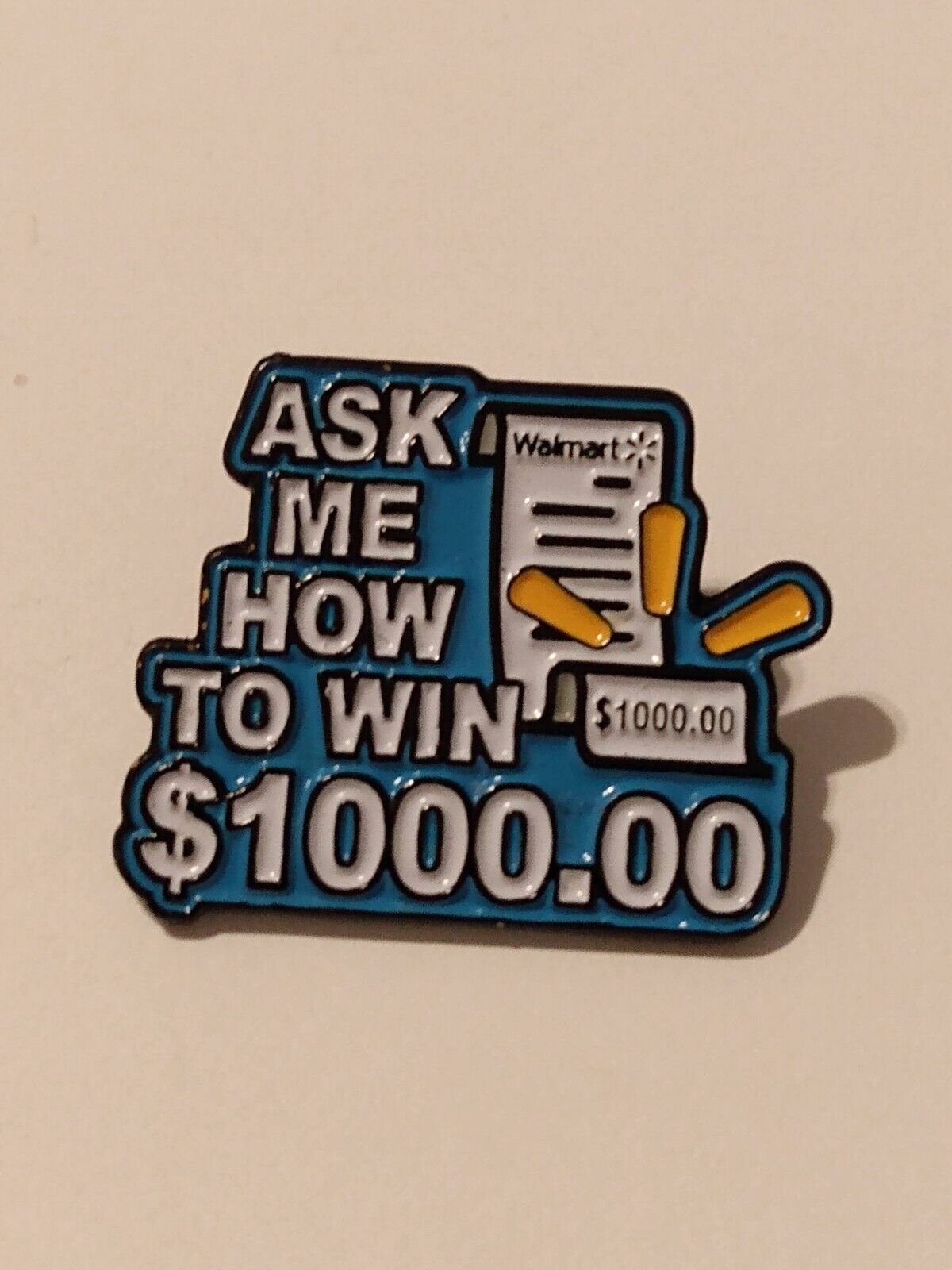Ask Me How to Win $1000 Walmart Lapel Pin