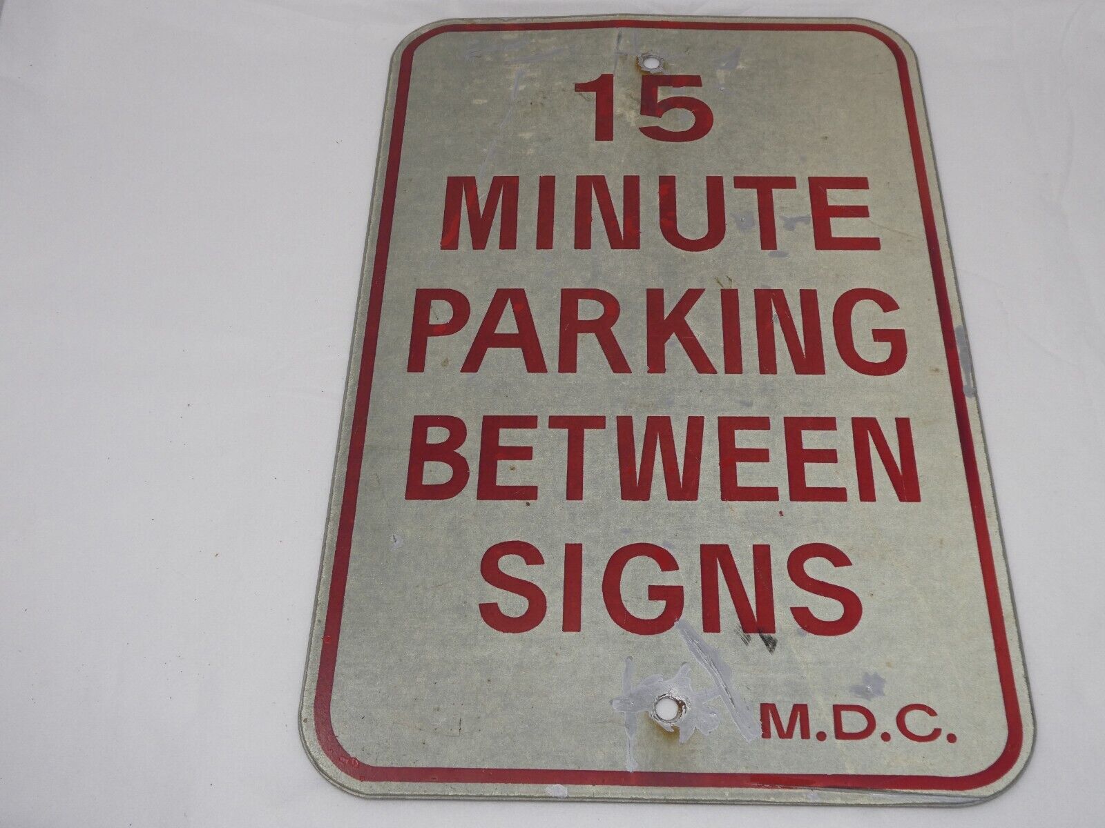 VINTAGE 15 MIN PARKING BETWEEN SIGNS METAL STREET SIGN M.D.C. PHILADELPHIA