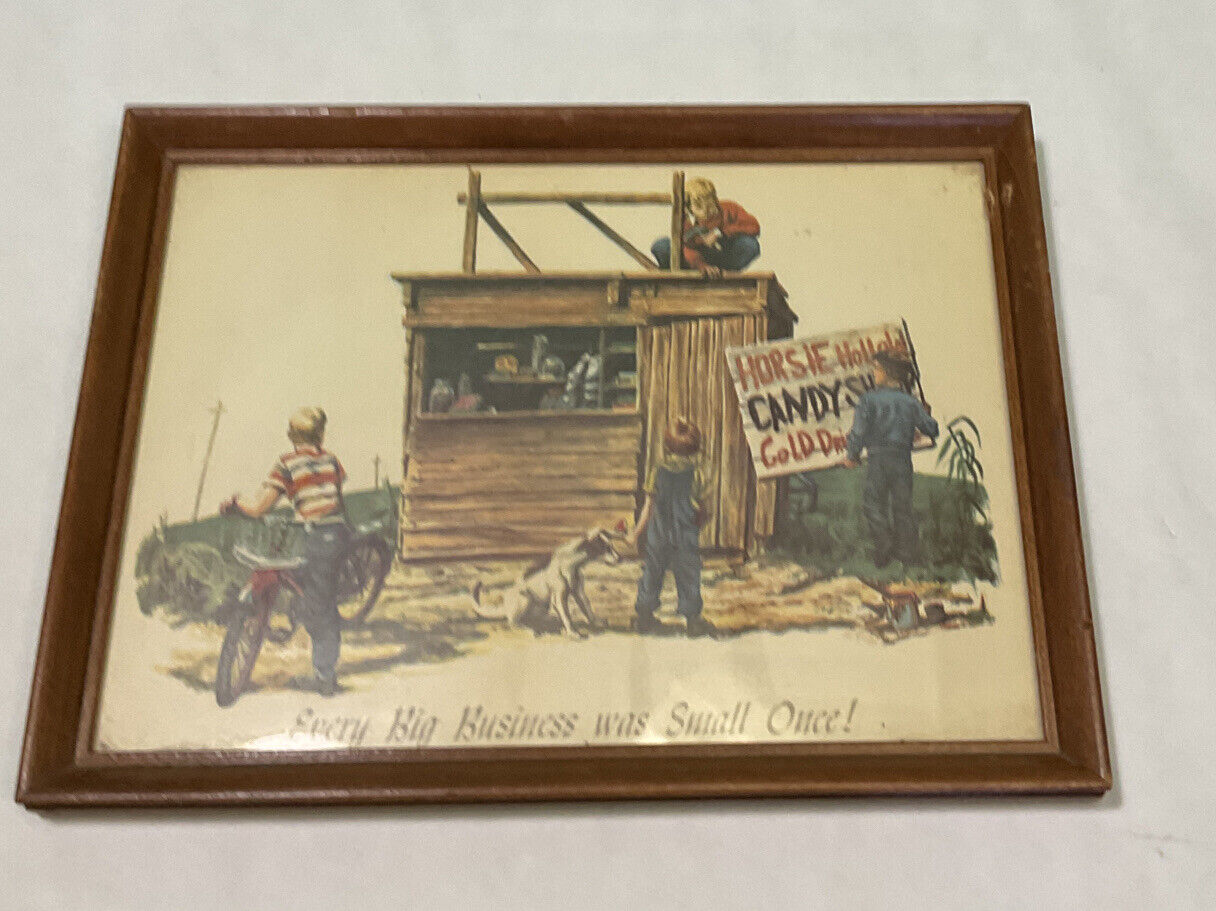 Vintage - Every Big Business Was Small Once Framed Print 7.5” X 10”