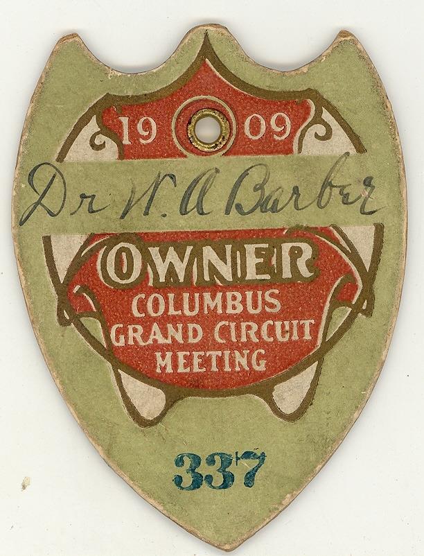 1909 RARE OWNERS BADGE Harness Horse Racing COLUMBUS GRAND CIRCUIT MEETING