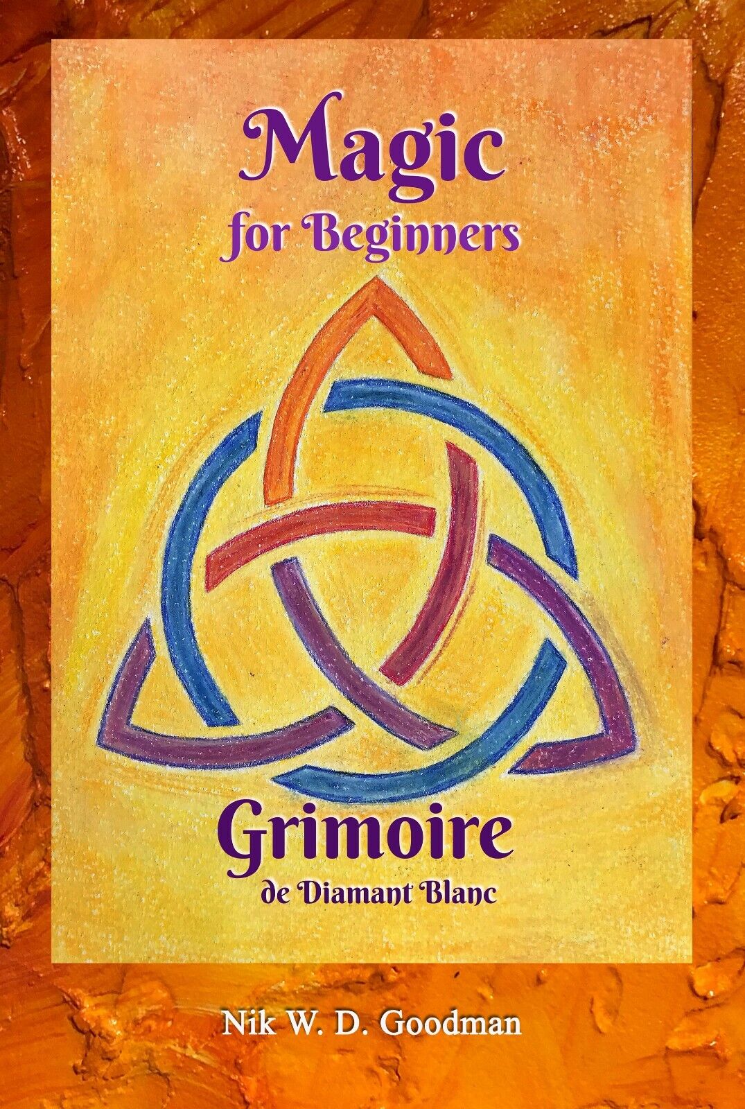 Magic for Beginners - Grimoire de Diamant Blanc, Magic ritual love spell rituals