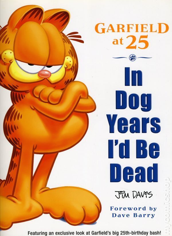 Garfield at 25 In Dog Years I\'d be Dead SC #1-1ST VF 2004 Stock Image