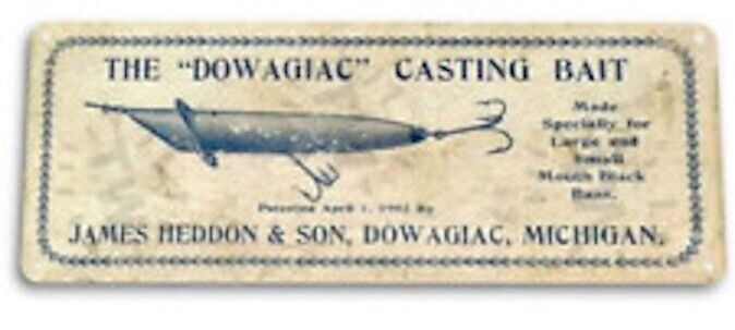 DOWAGIAC 6x18 INCH TIN SIGN FINE FISHING TACKLE CATCH FISH LURE CASTING BAIT