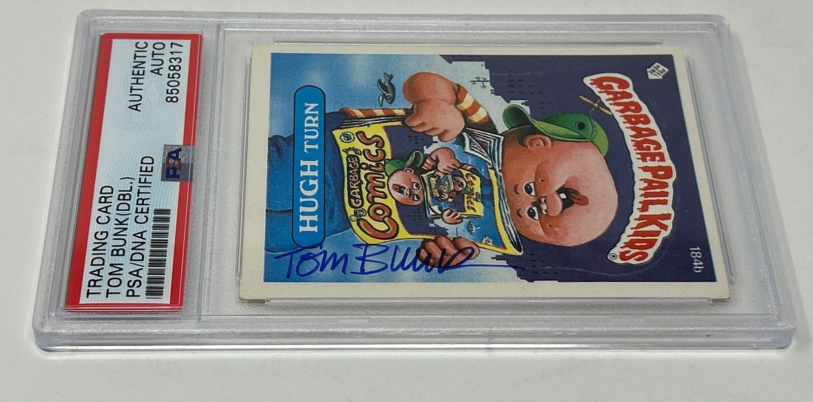 TOM BUNK Double Signed 1986 Topps Garbage Pail Kids CARD Hugh Turn #184b GPK PSA