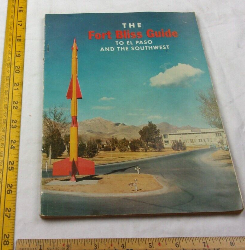 guided missile Fort Bliss Guide El Paso Texas 1956 on and off the base book 106p