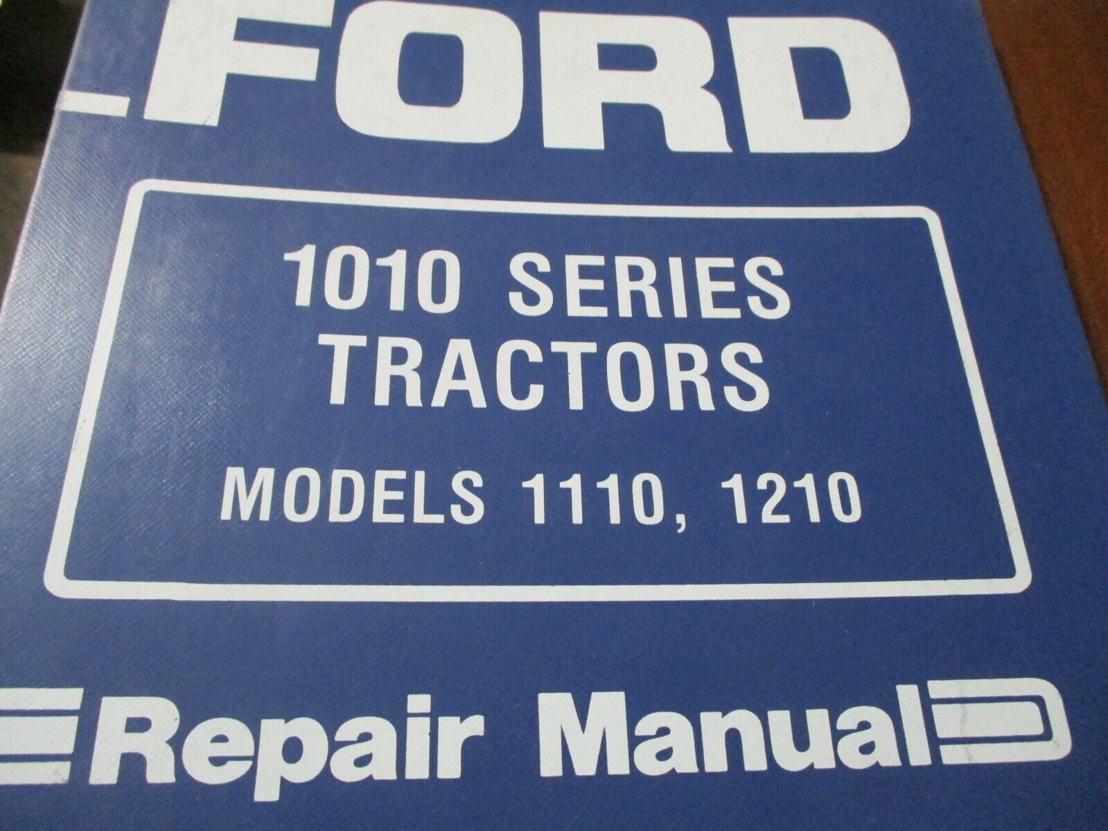 Ford 1110, 1210 Tractors Repair Manual 1984